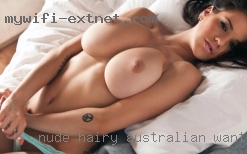 Nude hairy australian want women in Bunkie LA.